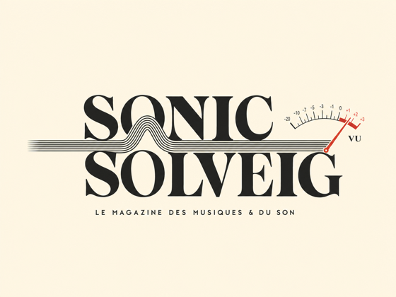 Sonic Solveig — la revue du son